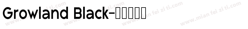 Growland Black字体转换